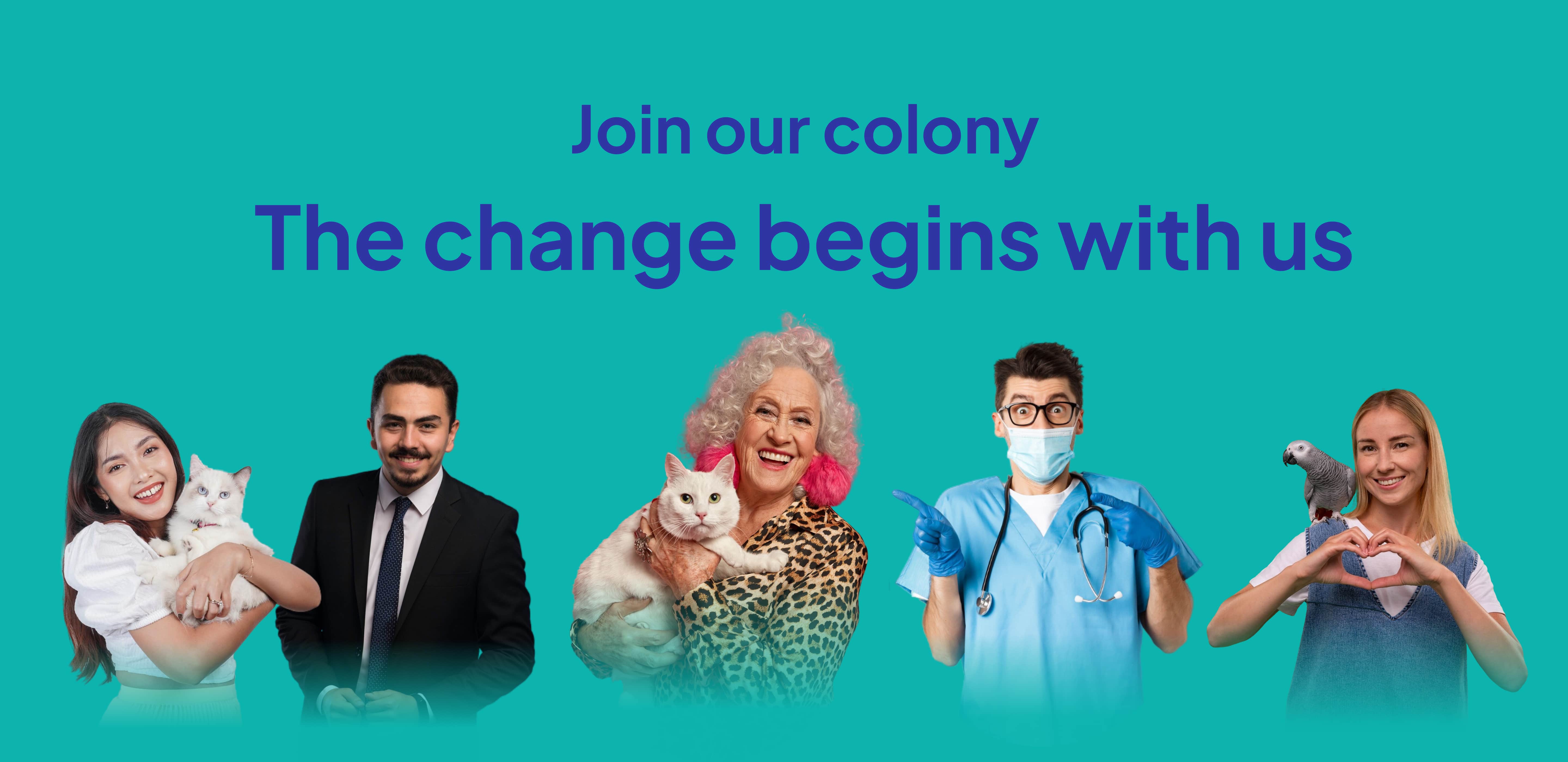 Join Our Colony - people standing together - girl with a cat, lawyer, woman with a parrot, crazy cat lady, and a vet